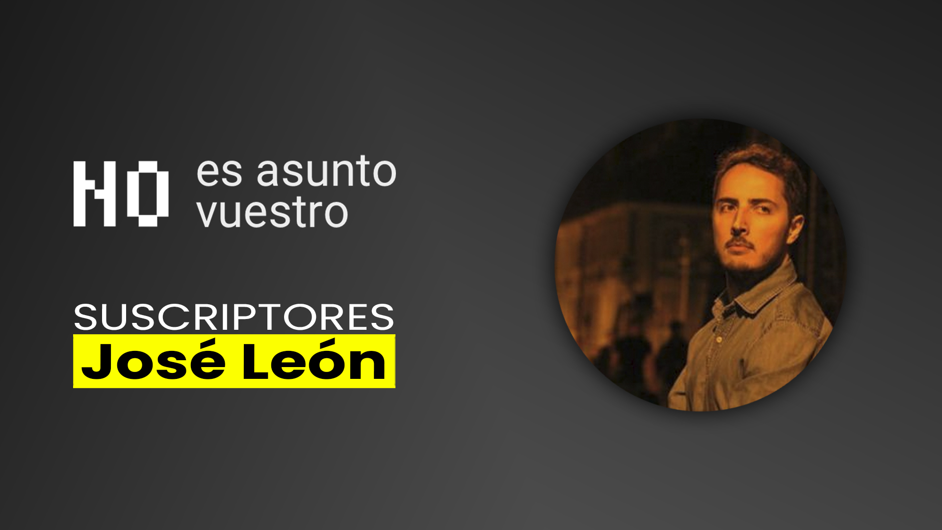 49. Suscriptores: José León