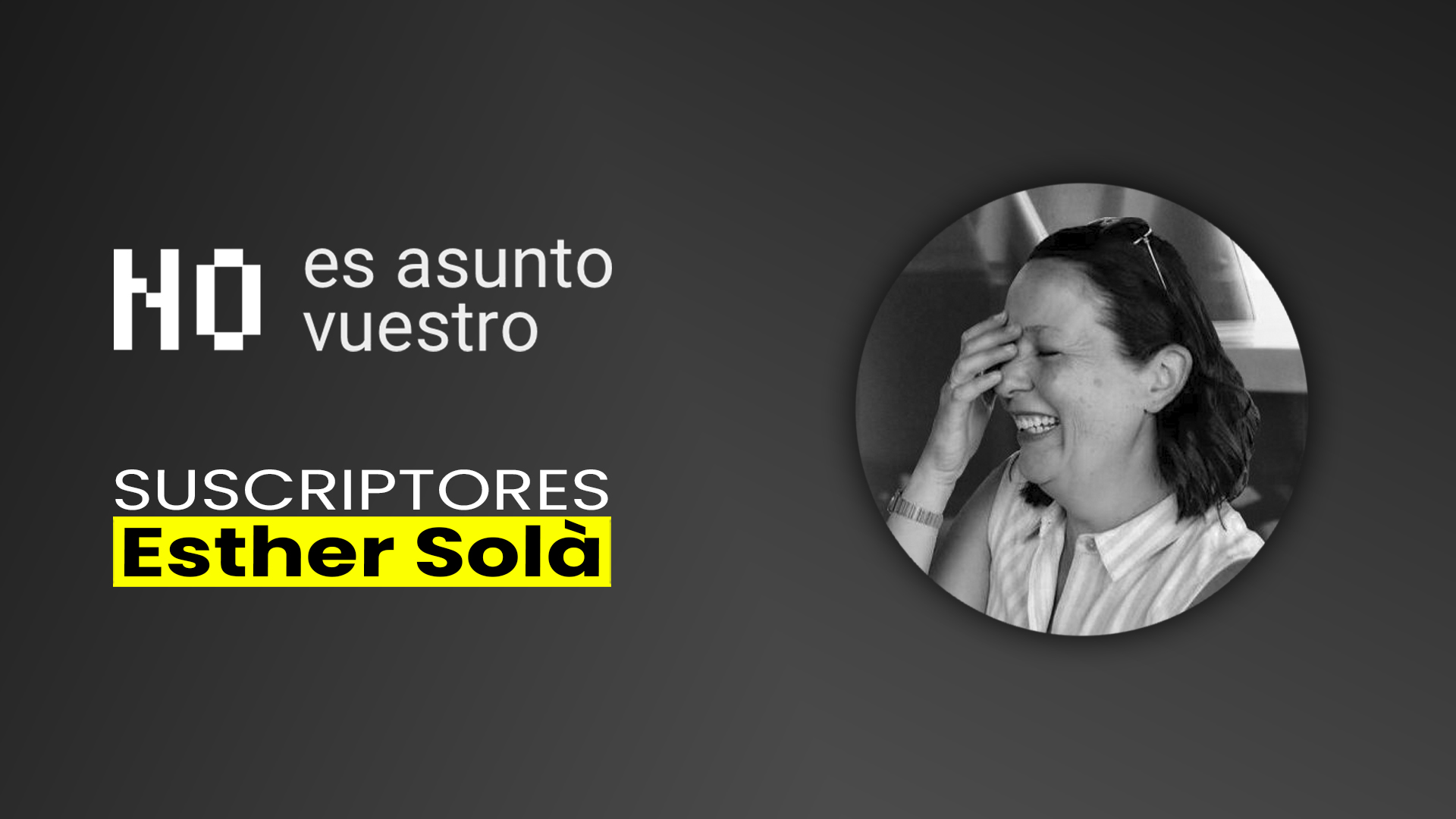 61. Suscriptores: Esther Solà