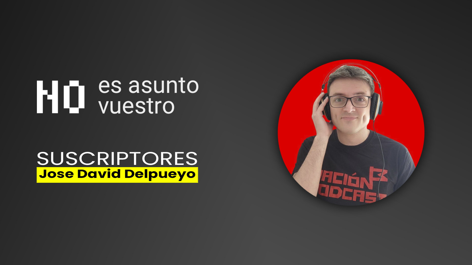 75. Suscriptores: Jose David Delpueyo