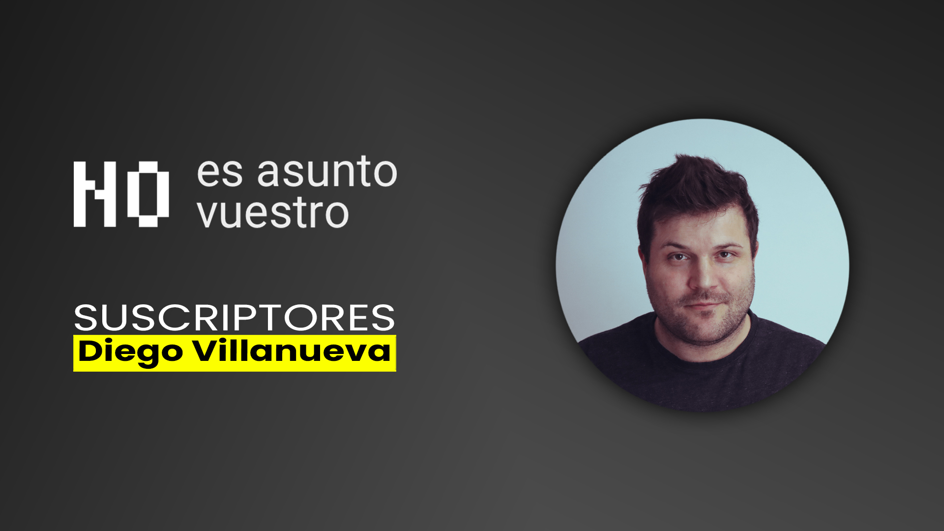 79. Suscriptores: Diego Villanueva