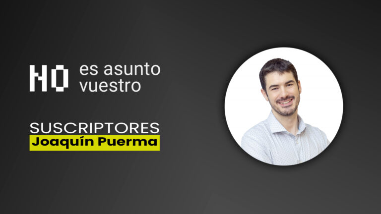 137. Suscriptores: Joaquín Puerma