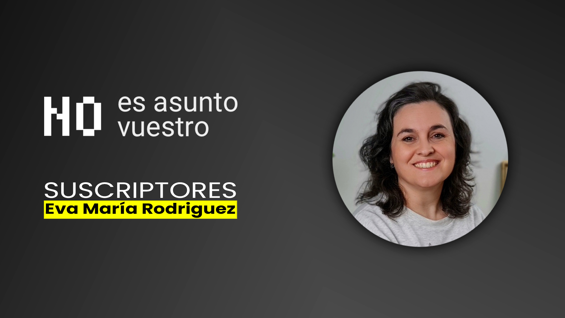 184. Suscriptores: Eva Maria Rodríguez