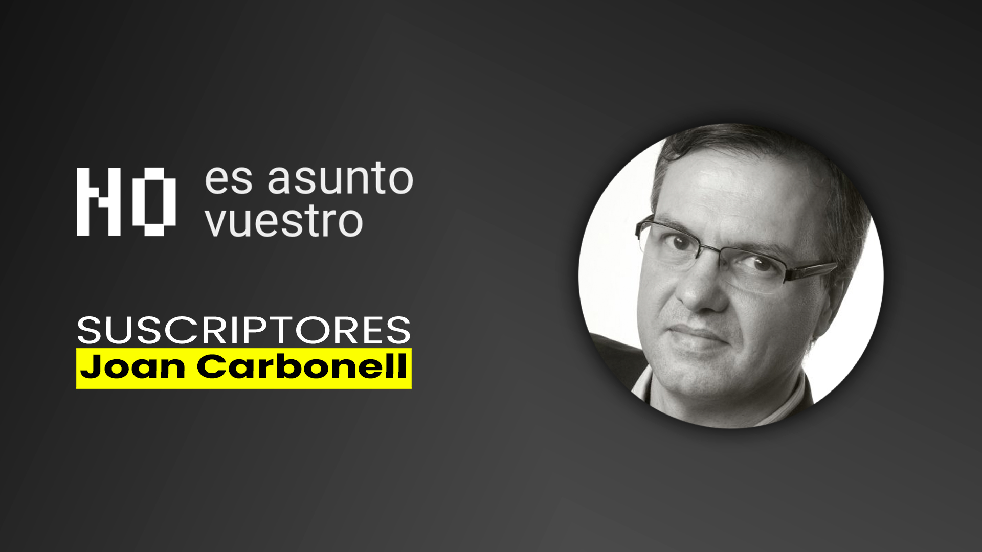 193. Suscriptores: Joan Carbonell