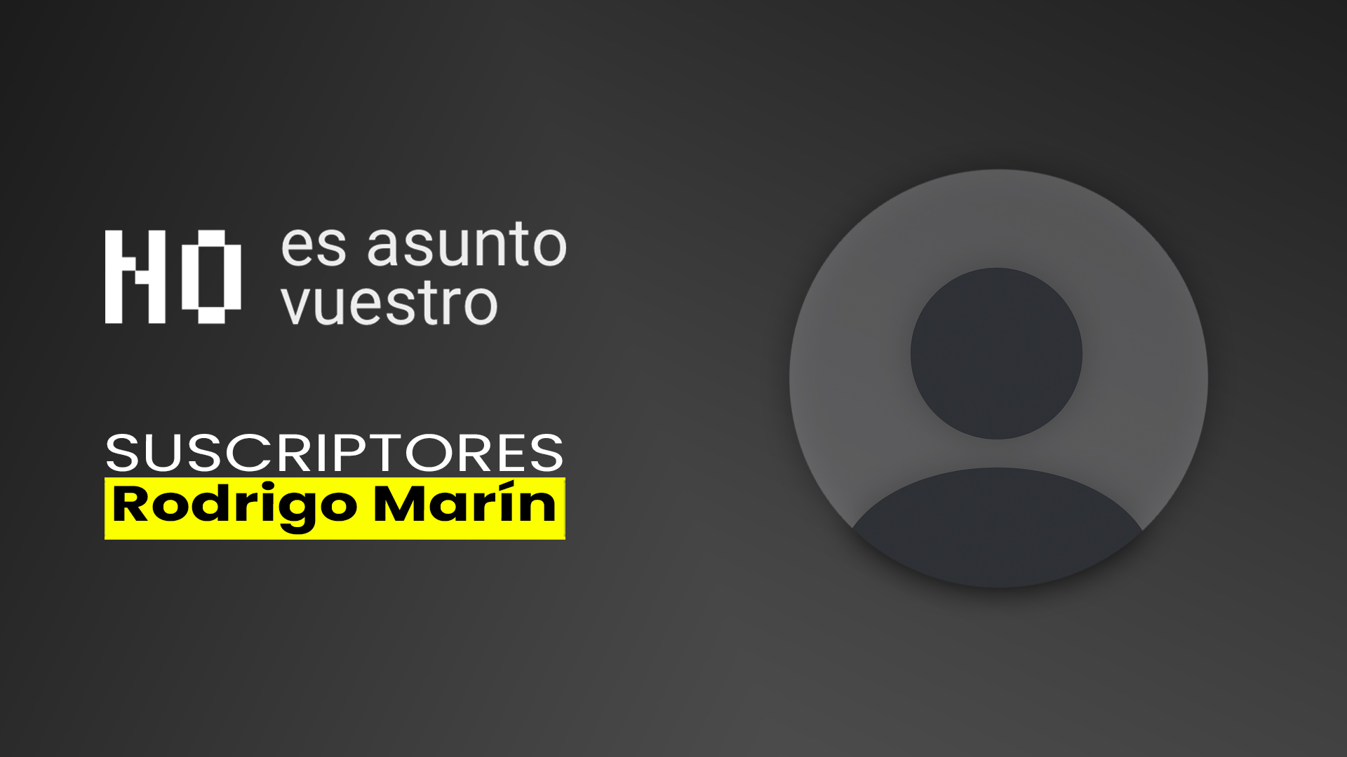 209. Suscriptores: Rodrigo Marín