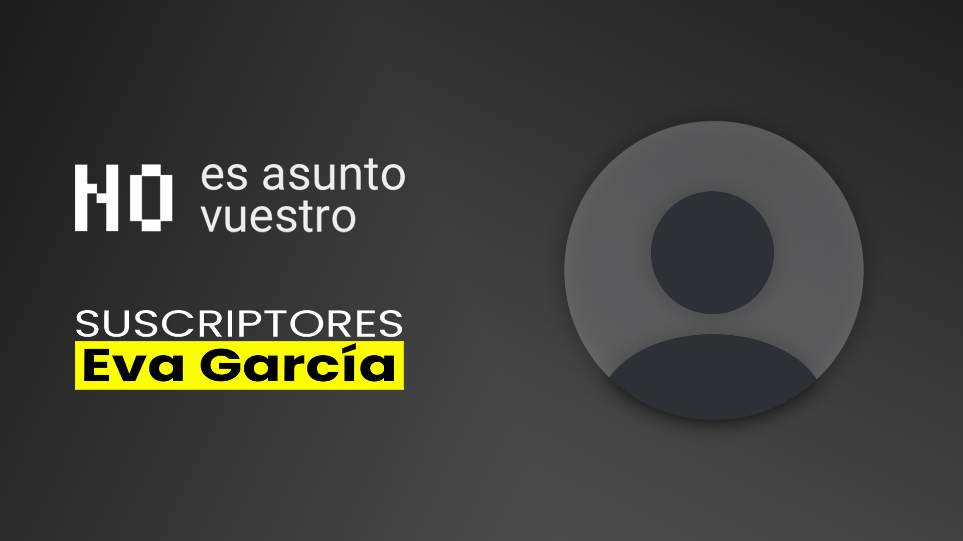 229. Suscriptores: Eva Garcia