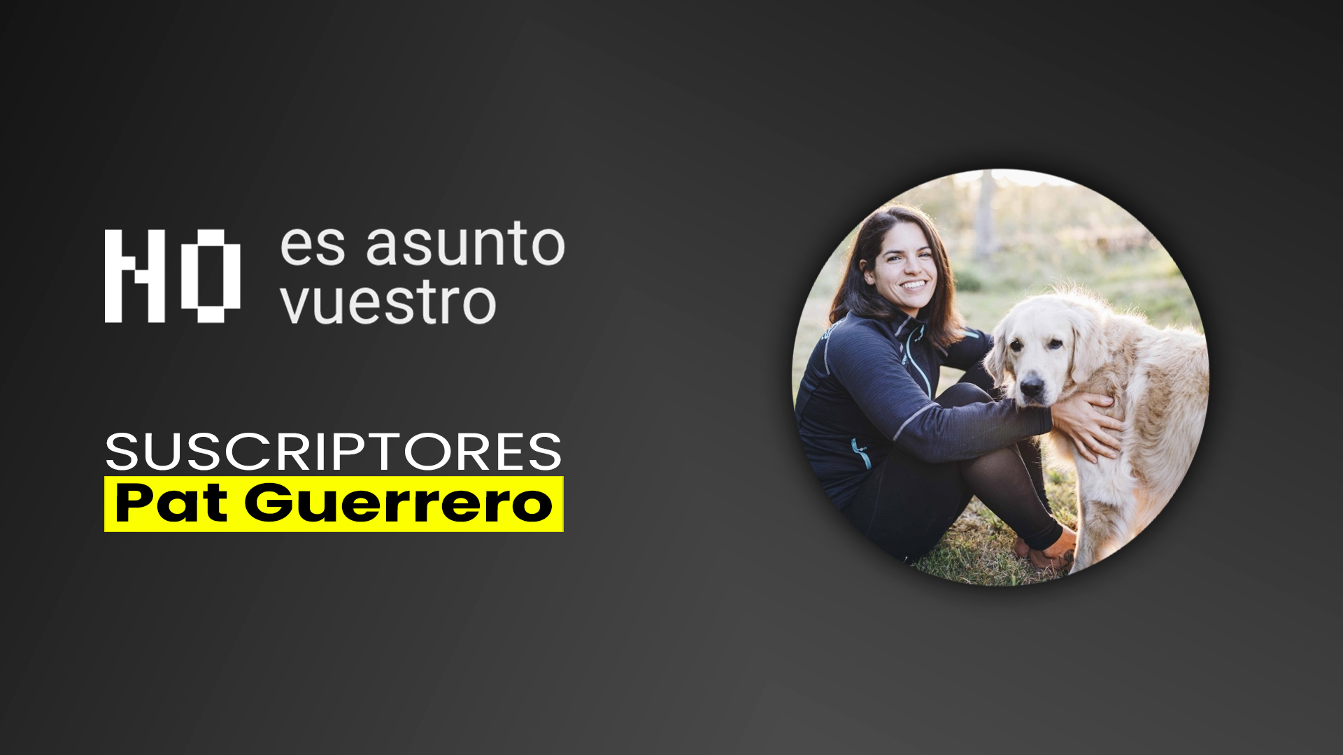 273. Suscriptores: Patricia Guerrero